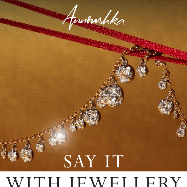 Say it with jewellery.