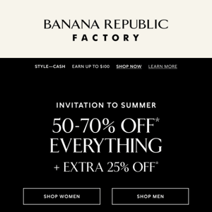 Banana Republic Factory, everything you need for summer is 50-70% off