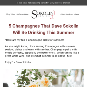 5 Champagnes That Dave Sokolin Will Be Drinking This Summer