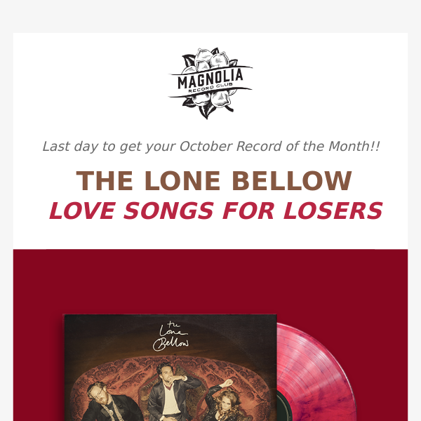 LAST DAY for The Lone Bellow on Exclusive Red Swirl