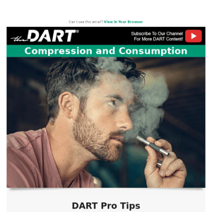 DART Pro Best Practices Series: Compression & Consumption of Herb