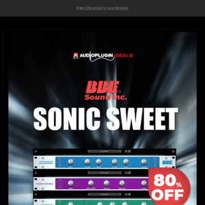 🆕 Save $200 on Sonic Sweet by BBE Sound!