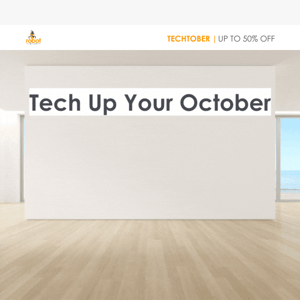 Tech Up Your October with these Techtober Deals! 🤖