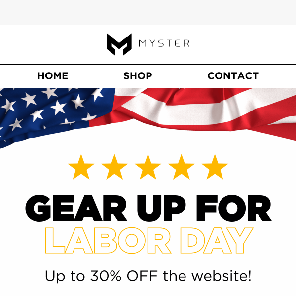 Labor Day Special! Up to 30% Off Our Website 💰
