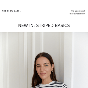 NEW ARRIVALS – Striped basics are here!