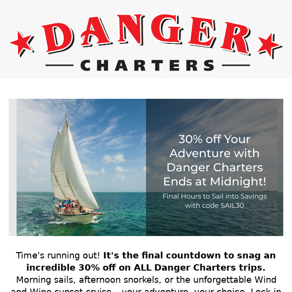 30% off Danger Charter Adventures Ends at Midnight!