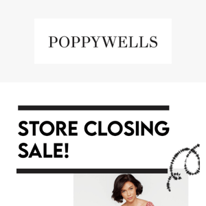 STORE CLOSING sale Poppywells Boutique