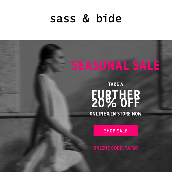 Seasonal Sale | Take A Further 20% Off - Sass & Bide