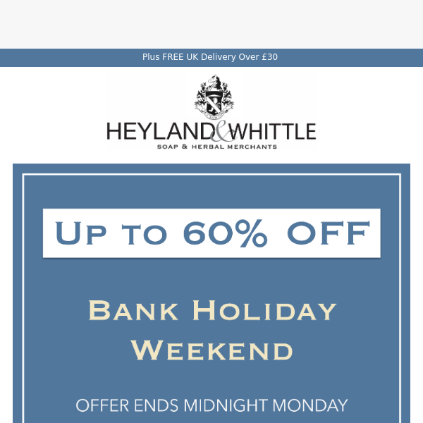 Up to 60% OFF Products Bank Holiday Weekend