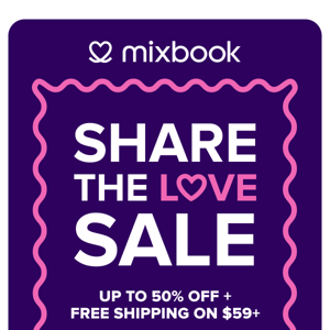 Our Share the Love Sale Starts Now