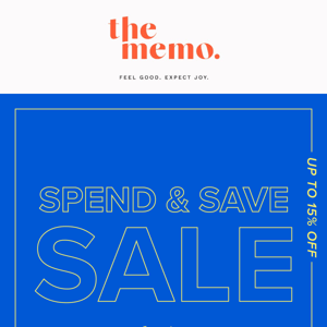 Our Spend & Save Sale is Here. Exclusive to The Feel Good Club.