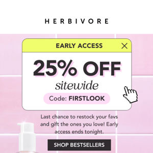 Last chance! 25% off early access