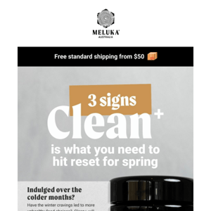 3 signs your body needs Clean+ for a Spring health reset!