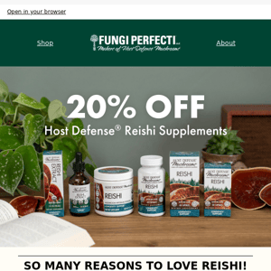 20% off Reishi capsules, powder & extract