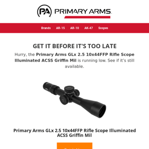 🔥 Running low on Primary Arms GLx 2.5 10x44FFP Rifle Scope Illuminated ACSS Griffin Mil! 🔥