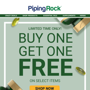 Buy 1 Get 1 Free on Piping Rock Products