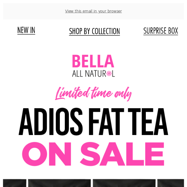 ADIOS FAT TEA ONLY $20 🤩