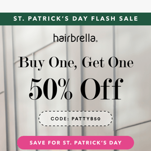 BOGO 50% Off: St. Patrick’s Day Exclusive 🍀