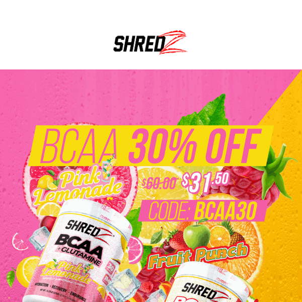 ⏰ Last Chance: Save 30% Off BCAA's Shredz Flash Sale!