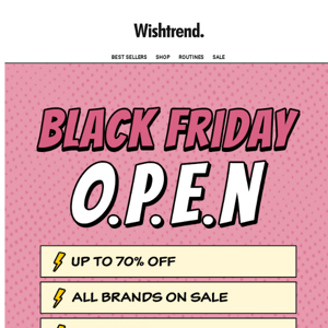 Black Friday OPEN! UP TO 70% OFF
