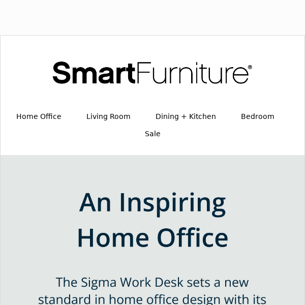 Introducing the Sigma, Summer's Hottest WFH Desk!