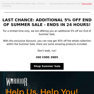 24 Hours Left to get an additional 5% off our End Of Summer Sale!