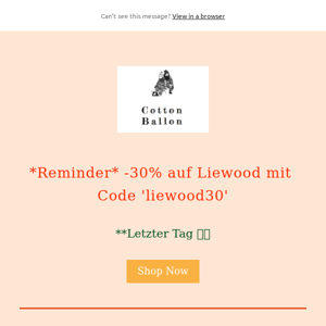*Reminder* -30% auf Liewood mit Code 'liewood30'