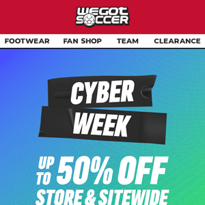 Cyber Week Deals | Up To 50% Off