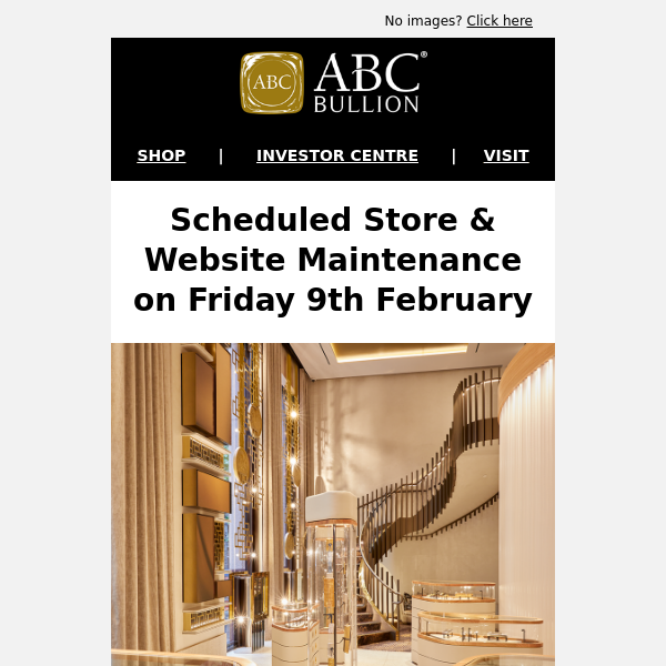 We'll Be Right Back! Scheduled Store & Website Maintenance Friday 9th February