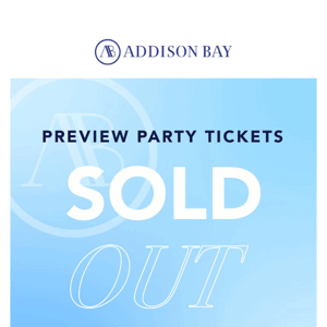 SOLD OUT: Preview Party Tickets