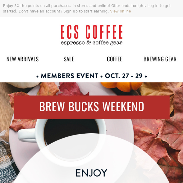 Psst... Our 5X Brew Bucks Event ends today! ⏰