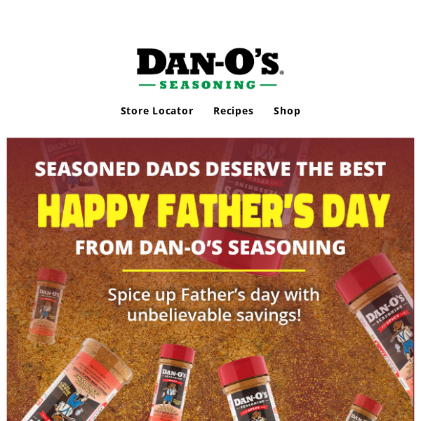 Raise the Dad-itude with these Dan-O-Myte recipes for Father's day! - DanOs  Seasoning