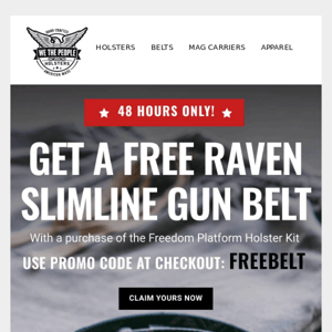 Get a FREE Raven Slimline Gun Belt