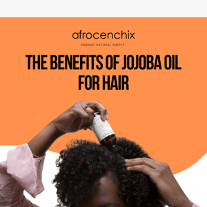 Is Jojoba Oil Good For Your Hair?