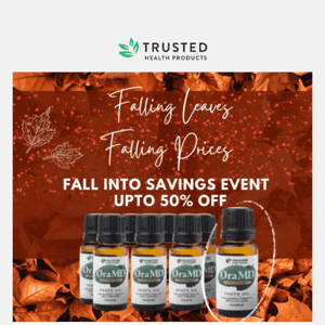 Up to 50% Off OraMD!🍂 Fall into Savings Event 🍂