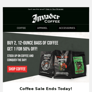 LAST CHANCE TO SAVE - Huge Coffee Sale!