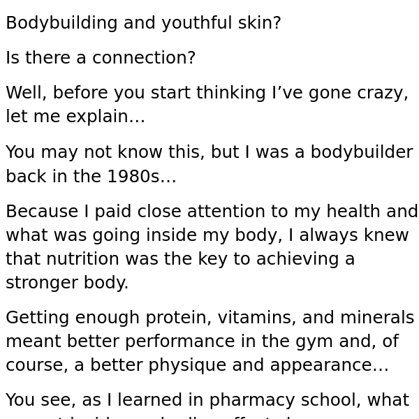 What does bodybuilding have to do with younger looking skin?