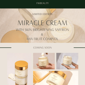 Miracle Cream Coming Soon to FWBEAUTY - Find out more about this product here