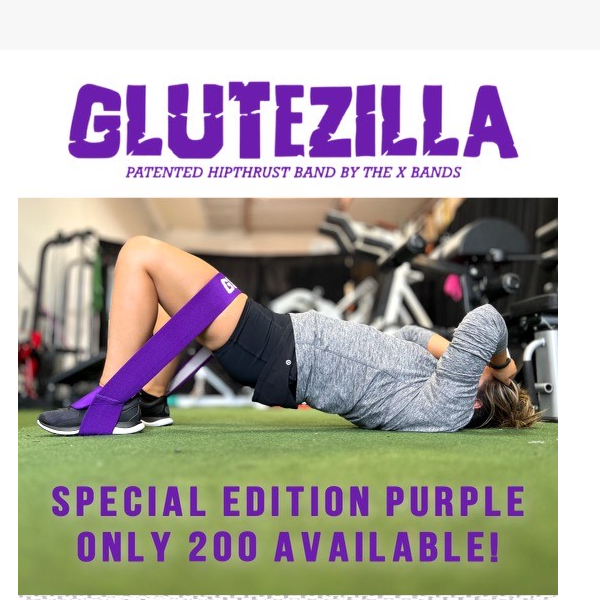 Special Edition Purple Glutezilla's are here