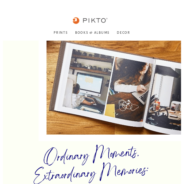 Ordinary Moments, Extraordinary Memories: Turn Your Family Snapshots into Photobooks