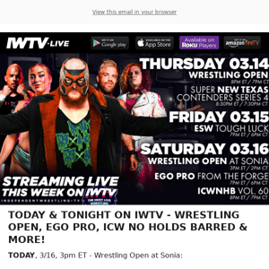 TODAY ON IWTV - Wrestling Open, ICW, Ego Pro!