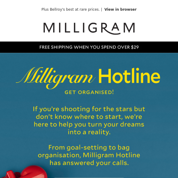 Milligram Hotline: Get Organised!