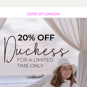 20% off Duchess for a Limited Time!! 🥰
