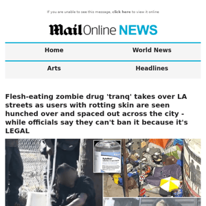 Flesh-eating zombie drug 'tranq' takes over LA streets as users with rotting skin are seen hunched over and spaced out across the city - while officials say they can't ban it because it's LEGAL 