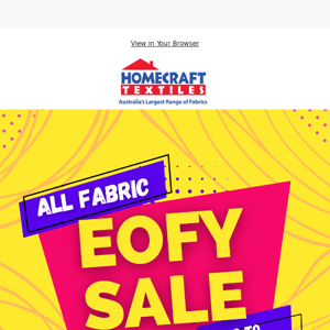 EOFY Fabric Sale Continues
