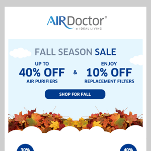 👋 Hi AirDoctor! Your Fall Savings Are Here!