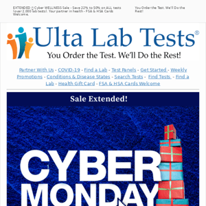 EXTENDED ⏰ Cyber WELLNESS Sale - Save 22% to 50% on ALL tests (over 2,000 lab tests). Your partner in health - FSA & HSA Cards Welcome.