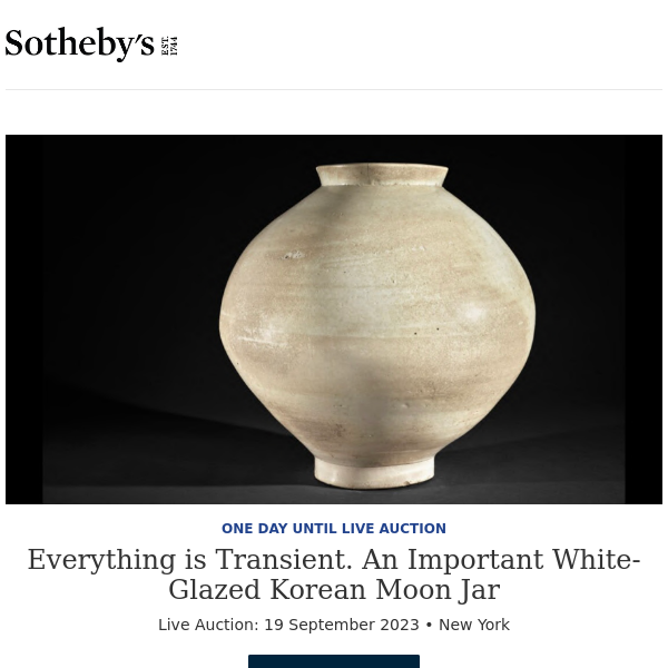 Everything is Transient. An Important White-Glazed Korean Moon Jar and more