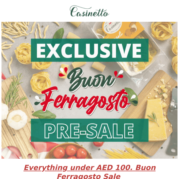 Exclusive Ferragosto Pre-Sale only for you