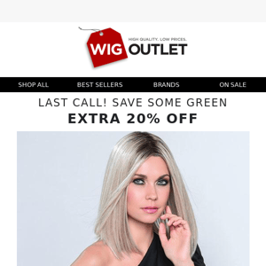 Last Call for EXTRA 20% OFF